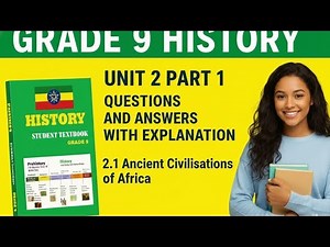 History Grade 9 Unit 2 | Part 1 Questions and Answers with Explanations !!!