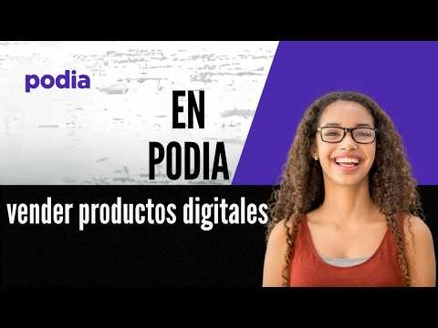 Cómo vender productos digitales en Podia
