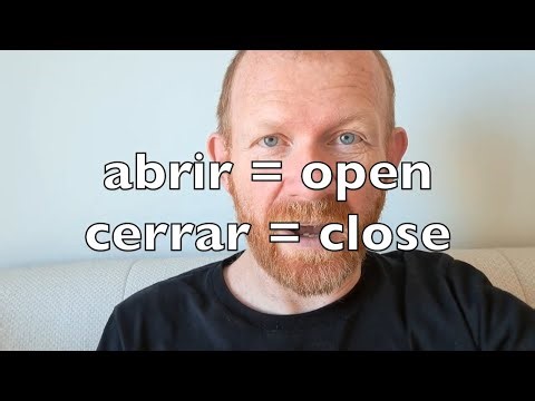 Spanish Vocab: abrir, cerrar, abierto, cerrado