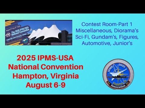 IPMS/USA - Show Review of the 2025 IPMS National Convention Contest Room Part 1