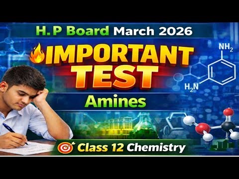 Amines Important Test 🔥 | H.P Board March 2026 | Class 12 Chemistry | 100% Expected Questions