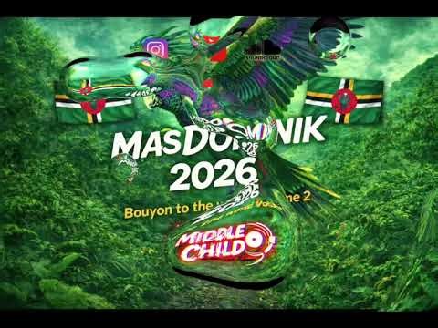 MiddleChild Presents Bouyon 2026 |Bouyon To The World Volume 2 |