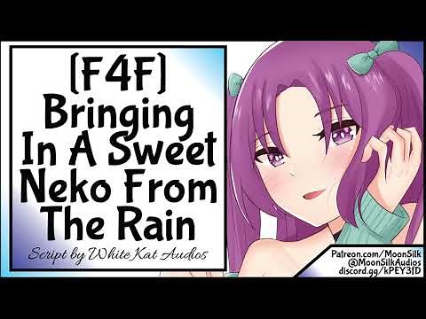 [F4F] [Neko Listener] Bringing In A Sweet Neko From The Rain [Script by White Kat Audios]