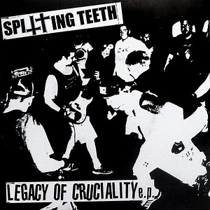 Spitting Teeth - Legacy Of Cruciality E.P.