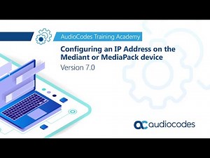 Configuring an IP Address on the Mediant or MediaPack device - Version 7.0