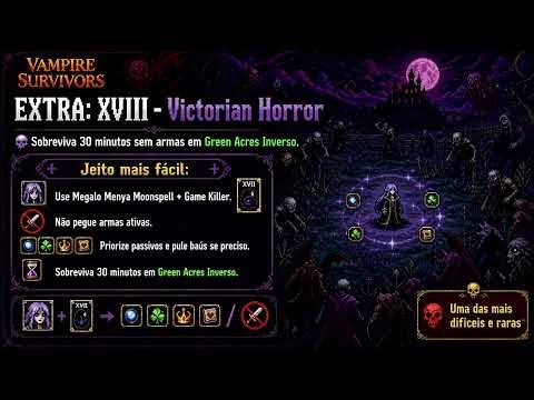 A CONQUISTA MAIS DIFÍCIL de Vampire Survivors: EXTRA XVIII - Victorian Horror