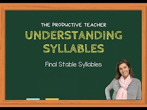 Learning to Read: Final Stable Syllables