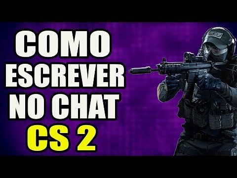 How to Write in CS 2 Chat