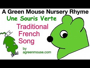 A Green Mouse Song - Une Souris Verte