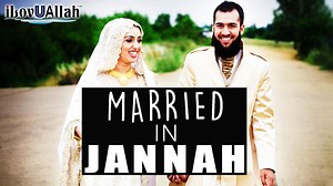 Will Our Spouses Be Same in Paradise? – A Beautiful Hadith | About Islam