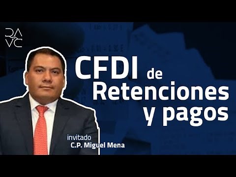 CFDI de RETENCIONES y PAGOS