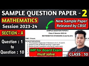 Sample Question Paper 2 Solution | 2023-24 | Maths Standard | Class 10 CBSE | New Sample Question Pa