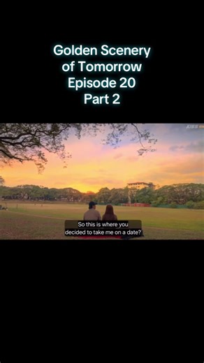Golden Scenery of Tomorrow: Episode 20 Part 2