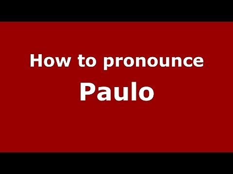 How to pronounce Paulo (Brazilian Portuguese/Brazil) - PronounceNames.com