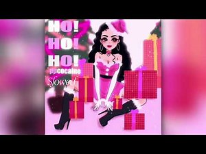 HO HO HO - ppcocaine (Slowed Version)
