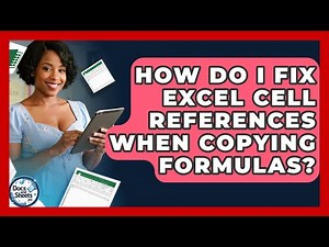 How Do I Fix Excel Cell References When Copying Formulas? - Docs and Sheets Pro