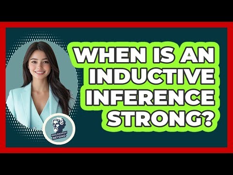 When Is An Inductive Inference Strong?