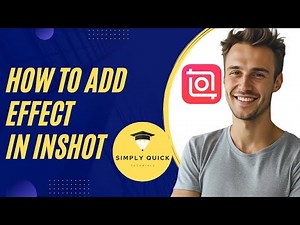 How to Add Effect in InShot 2025