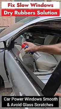 Car Power Windows Jammed or Slow Down? & Rubber Dryness Solution. Avoid Glass Scratches #powerwindow
