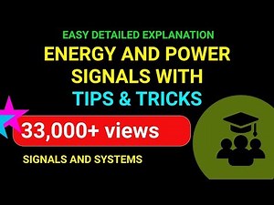 Energy and Power Signals - Part 1 | Easy to Understand with Tips and Tricks | Emmanuel Tutorials
