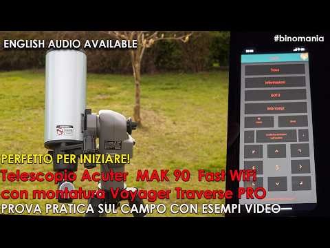 Telescopio Acuter FAST MAK 90 WiFi. Recensione completa e prova sul campo