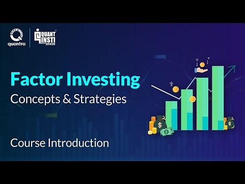 Factor Investing: Concepts & Strategies | An Introduction | Quantra Course