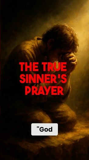 The True Sinner's Prayer