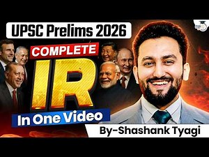Complete International Relations for UPSC Prelims 2026 | IR in 1 Video | StudyIQ IAS