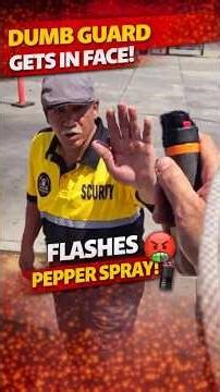Security Guard Gets in Auditor’s Face — Backs Off Fast After Pepper Spray Flash 😳 🌶️#shorts