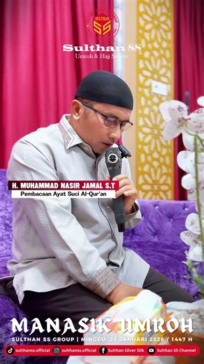 Pembacaan Ayat Suci Al-Qur’an || Manasik Umroh Sulthan SS Group, 25 Januari 2026. #sulthanssgroup