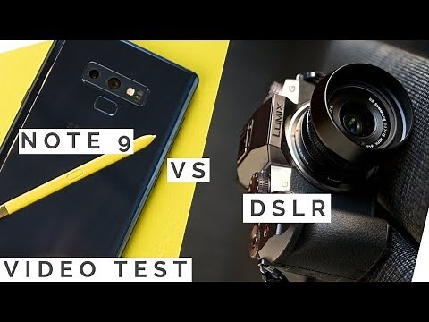 Samsung Galaxy Note 9 vs DSLR Camera (Video Test Front + Back)