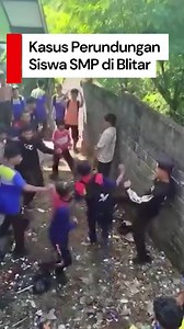 Video: Viral Siswa SMP Dikeroyok saat MPLS di Blitar, Polisi Turun Tangan