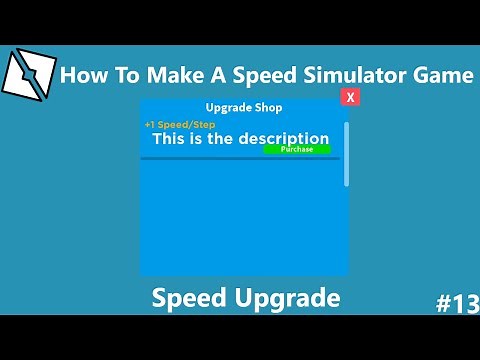 Roblox Studio: How to make a Speed Simulator | Part 13 | Speed Upgrade