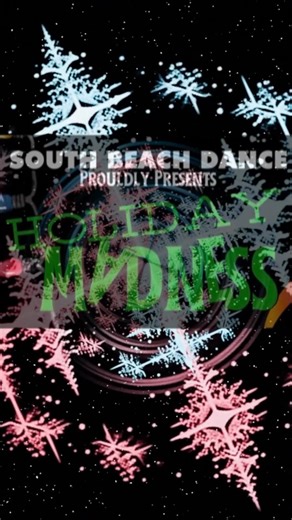 DON'T MISS THIS SHOW! 🎄❄️🎁 South Beach Dance proudly presents Holiday Madness! 🎄❄️🎁 Tickets on sale NOW! 🎄❄️🎁 $25 / Reserved Seating 🎄❄️🎁 December 19th - 21st 🎄❄️🎁 3 SHOWS! 🎄❄️🎁 | South Beach Dance Academy