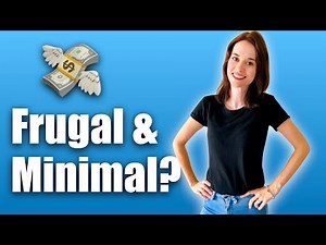 HOW TO BE MINIMAL & FRUGAL | Frugal Minimalist, Being Frugal in Minimalism, Thrifty Minimalist