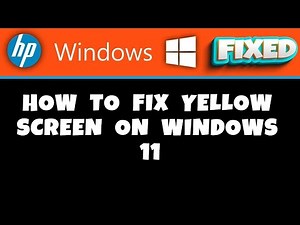 HP Laptop - How to Fix Yellow Screen on Windows 11