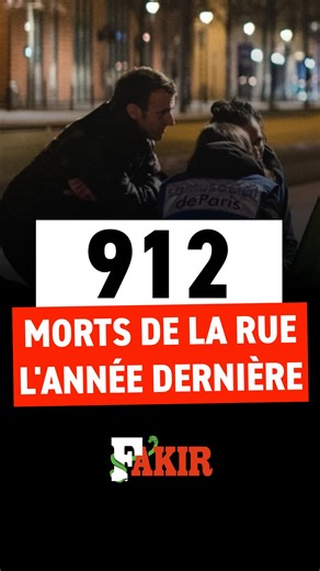 912 personnes sans domicile sont décédées dans la rue en 2024. Dont une vingtaine d’enfants de moins de 4 ans. 350 000 personnes sont sans domicile en France en 2025. Elles étaient 143 000 en 2017, quand Emmanuel Macron promettait qu’il n’y aurait « plus personne à la rue d’ici la fin de l’année ». Source : Collectif Les Morts de la Rue | Fakir