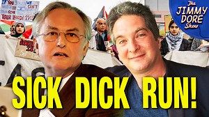 1.4K views · 49 reactions | (Video) Big Time Atheist Richard Dawkins RUNS AWAY From Gaza Question! | The Jimmy Dore Show | Facebook