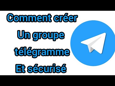 Comment créer un groupe télégramme et sécurisé.