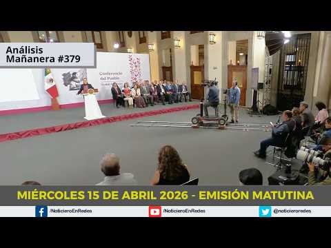 Edición Matutina Miércoles 15 de Abril 2026
