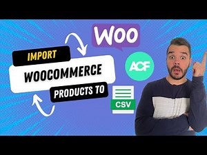 Upload Woocommerce Products CSV with ACF - Step by Step