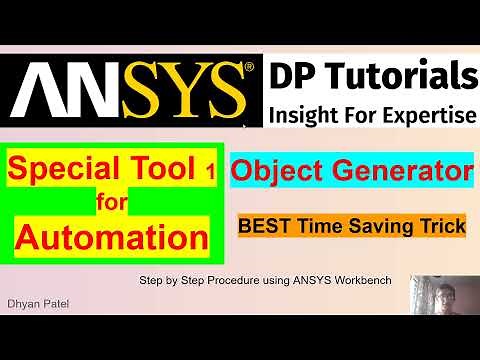 17 Object Generator- Tool to Automate & Save Time for Designers | Special Feature of ANSYS Workbench