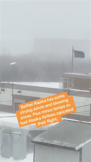 Severe Weather in Bethel Alaska: Wind and Snow