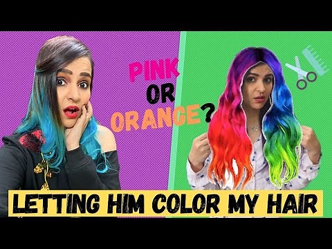 Letting him COLOR my HAIR Challenge. Gone Wrong ??