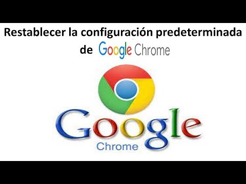 Restablecer la configuración predeterminada de Google Chrome
