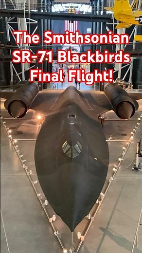 SR 71 Blackbird Last Flight to the Smithsonian #airplane #history #smithsonian #airforce
