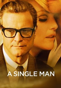 Stream A Single Man (2009): Find it on Netflix, Prime Video, Hulu & more