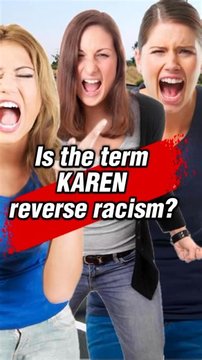 Is the term Karen a form of reverse racism? #karen #viral #racist #maga #whitewomen | Carlos Hardy
