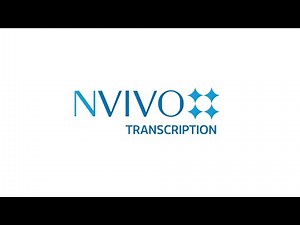 NVIVO Transcription Overview