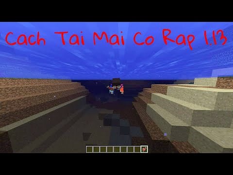 Cách Tải Mai Cờ Ráp 1.13 (Cho Người Ko Biết)